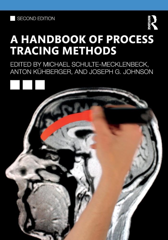 A Handbook of Process Tracing Methods A Handbook of Process Tracing Methods