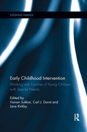 Early Childhood Intervention Working with Families of Young Children with Special Needs
