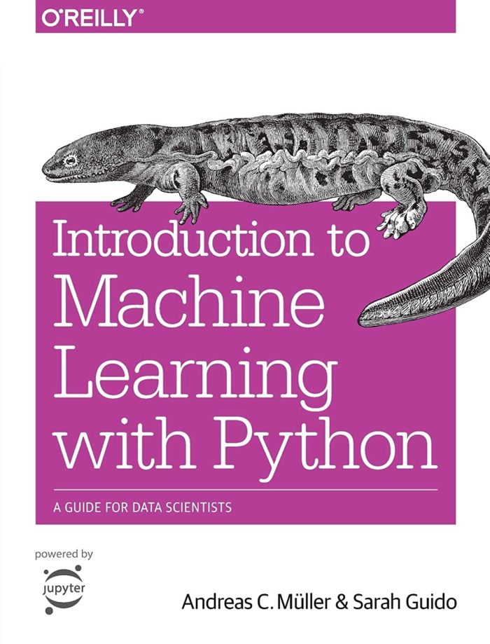 Introduction to Machine Learning with Python: A Guide for Data Scientist Introduction to Machine Learning with Python: A Guide for Data Scientist
