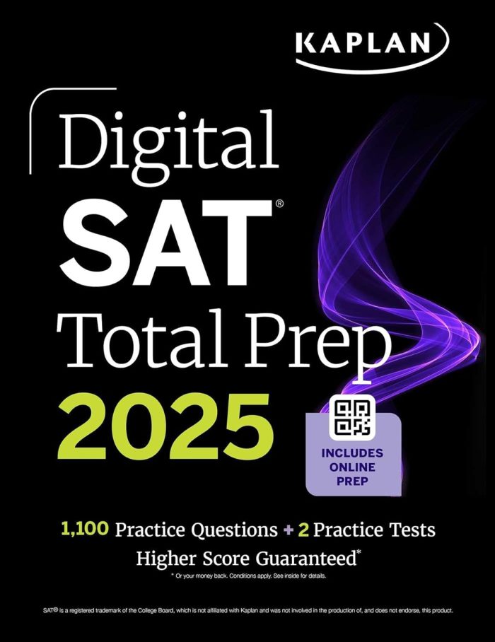 Digital SAT Total Prep 2025 with 2 Full Length Practice Tests, 1,000+ Practice Questions, and End of Chapter Quizzes Digital SAT Total Prep 2025 with 2 Full Length Practice Tests, 1,000+ Practice Questions, and End of Chapter Quizzes