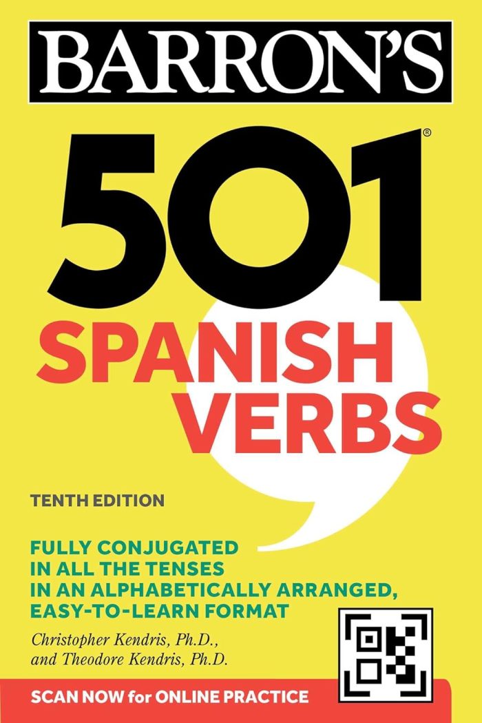 501 Spanish Verbs + QR Code Tenth Edition 501 Spanish Verbs + QR Code Tenth Edition