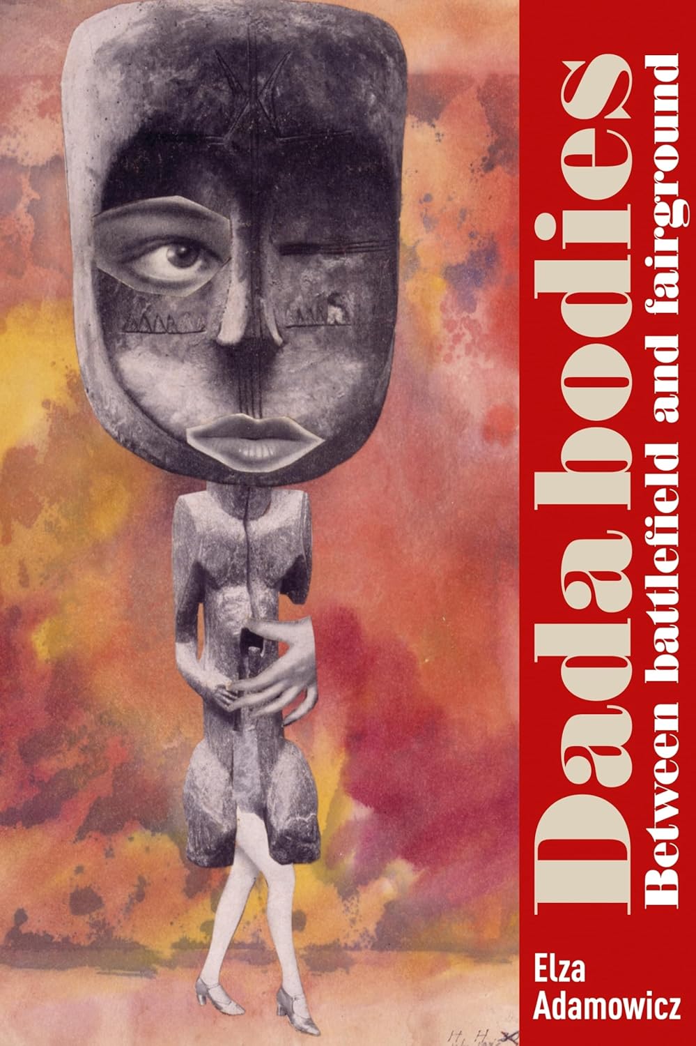 Dada bodies: Between battlefield and fairground