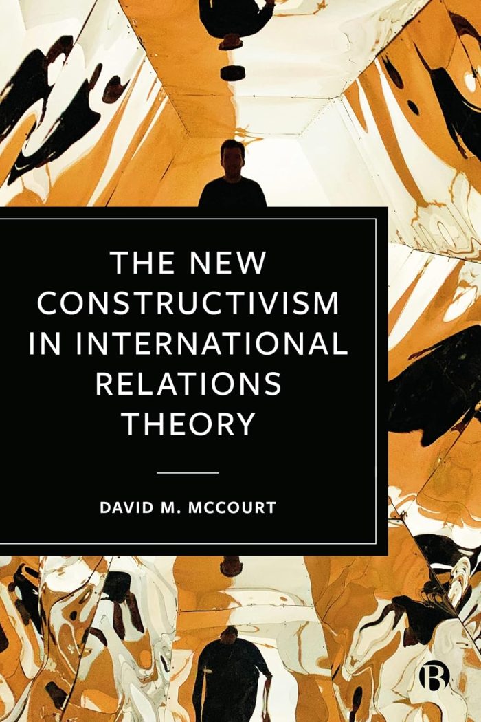 The New Constructivism in International Relations Theory The New Constructivism in International Relations Theory