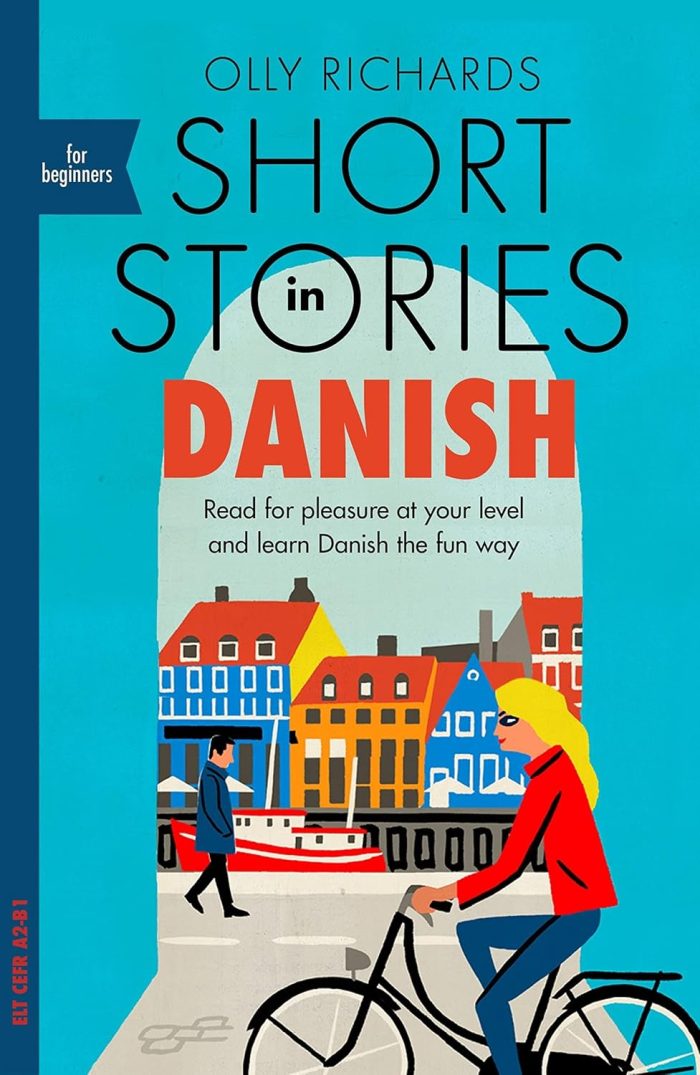 Short Stories in Danish for Beginners Short Stories in Danish for Beginners