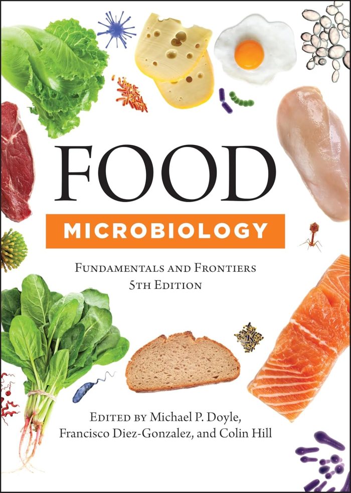 Food Microbiology: Fundamentals and Frontiers Food Microbiology: Fundamentals and Frontiers
