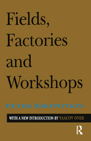 Fields, Factories, and Workshops