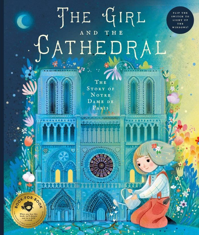 The Girl and the Cathedral: The Story of Notre Dame de Paris (hardcover) The Girl and the Cathedral: The Story of Notre Dame de Paris (hardcover)