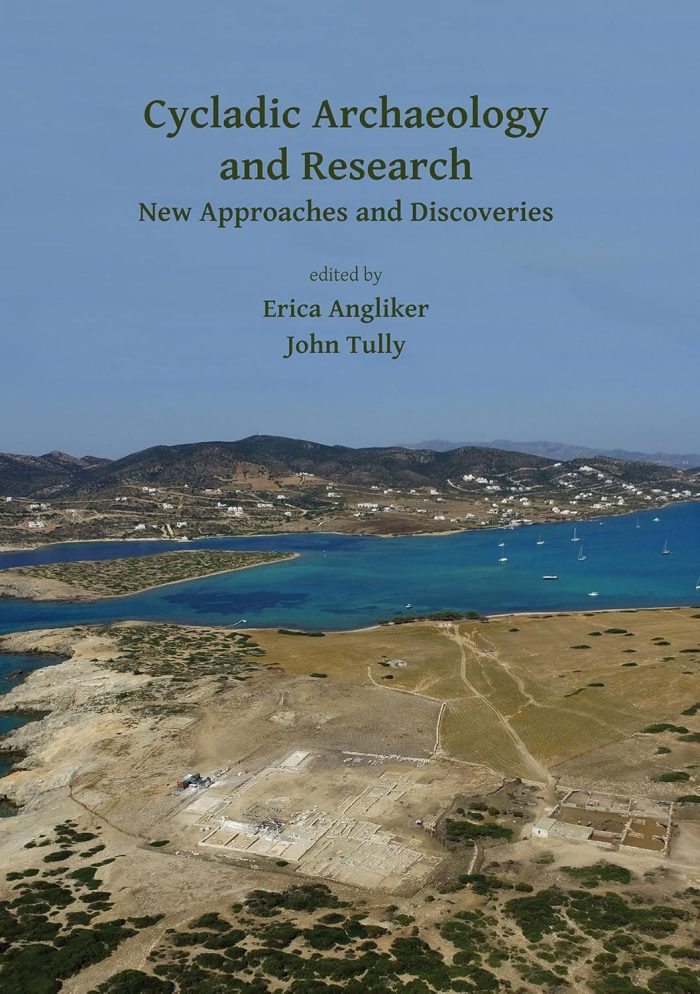 Cycladic Archaeology and Research New Approaches and Discoveries Cycladic Archaeology and Research New Approaches and Discoveries