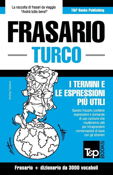 Frasario Italiano-Turco e Vocabolario Tematico da 3000 Vocaboli: 290