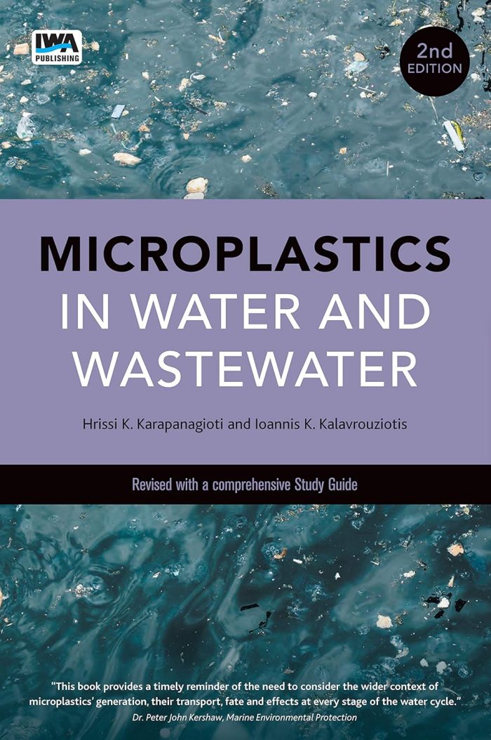 Microplastics in Water and Wastewater 2nd Edition Microplastics in Water and Wastewater 2nd Edition