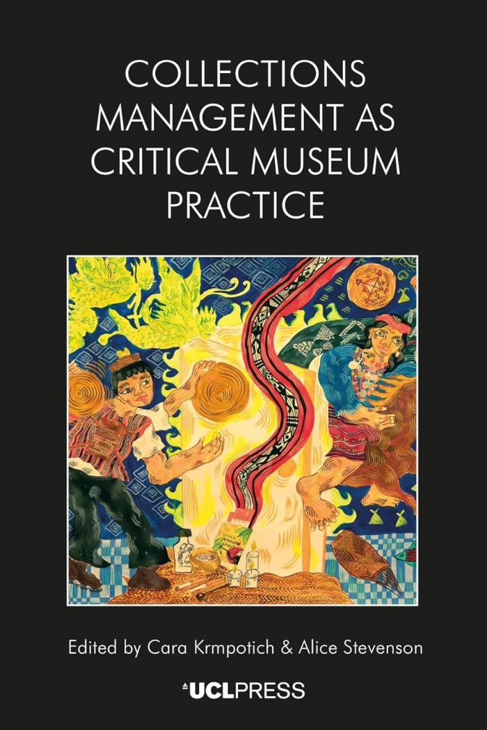 Collections Management as Critical Museum Practice Collections Management as Critical Museum Practice