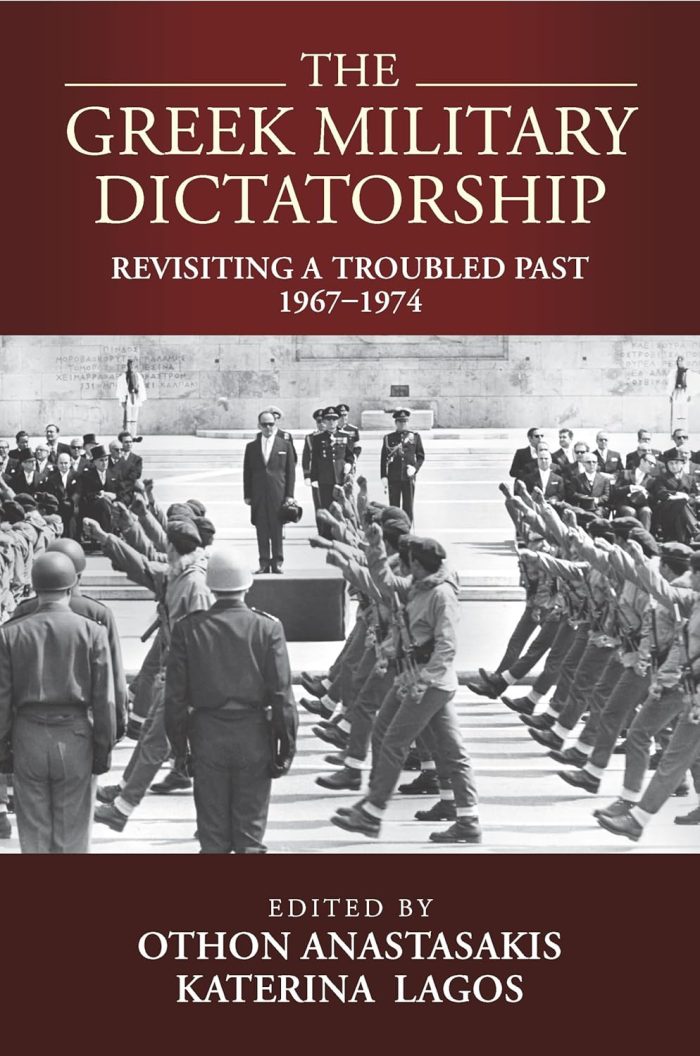 The Greek Military Dictatorship: Revisiting a Troubled Past, 1967–1974 (hardcover) The Greek Military Dictatorship: Revisiting a Troubled Past, 1967–1974 (hardcover)