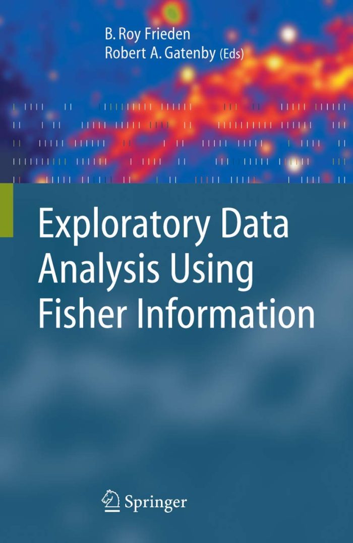 Exploratory Data Analysis Using Fisher Information Exploratory Data Analysis Using Fisher Information
