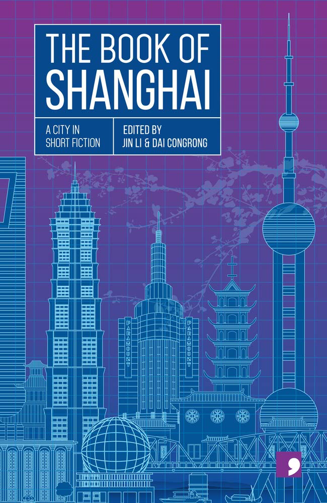 The Book of Shanghai - A City in Short Fiction
