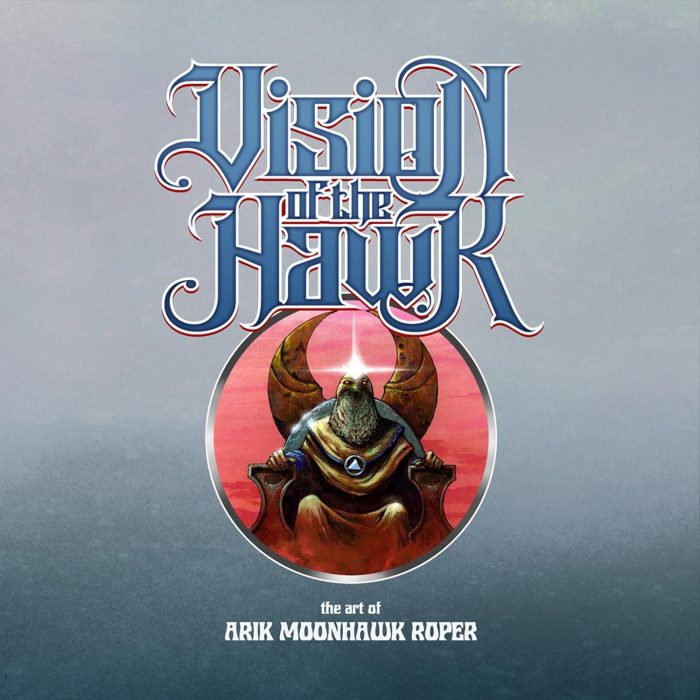 Vision of the Hawk The Art of Arik Moonhawk Roper Vision of the Hawk The Art of Arik Moonhawk Roper