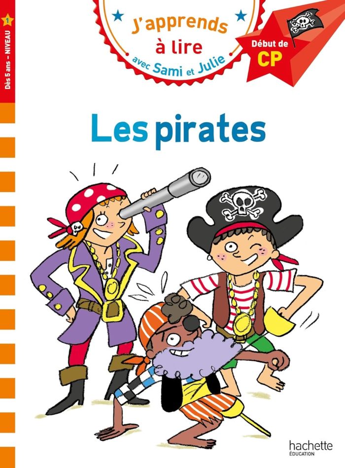 Sami et Julie CP Niveau 1 Les pirates Sami et Julie CP Niveau 1 Les pirates