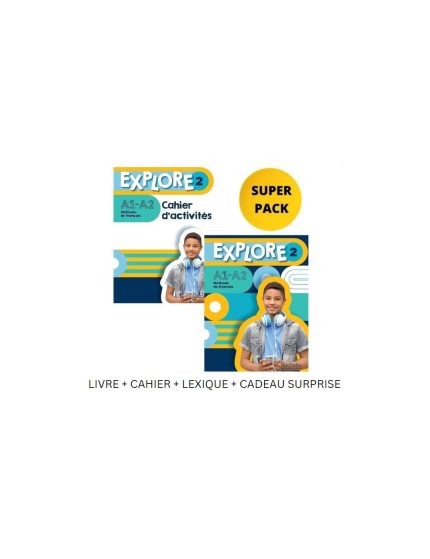Explore 2 Super Pack (Livre & Cahier & Lexique & Cadeau Surprise)