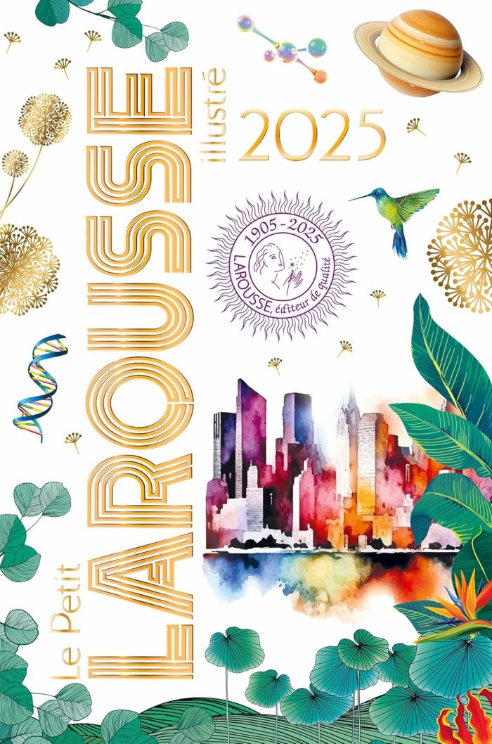 Le Petit Larousse Illustre 2025 Le Petit Larousse Illustre 2025