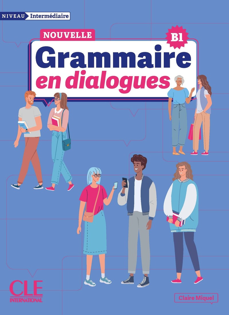 La Nouvelle Grammaire en dialogues - Niveau intermediaire (B1) - Livre + Audio en ligne
