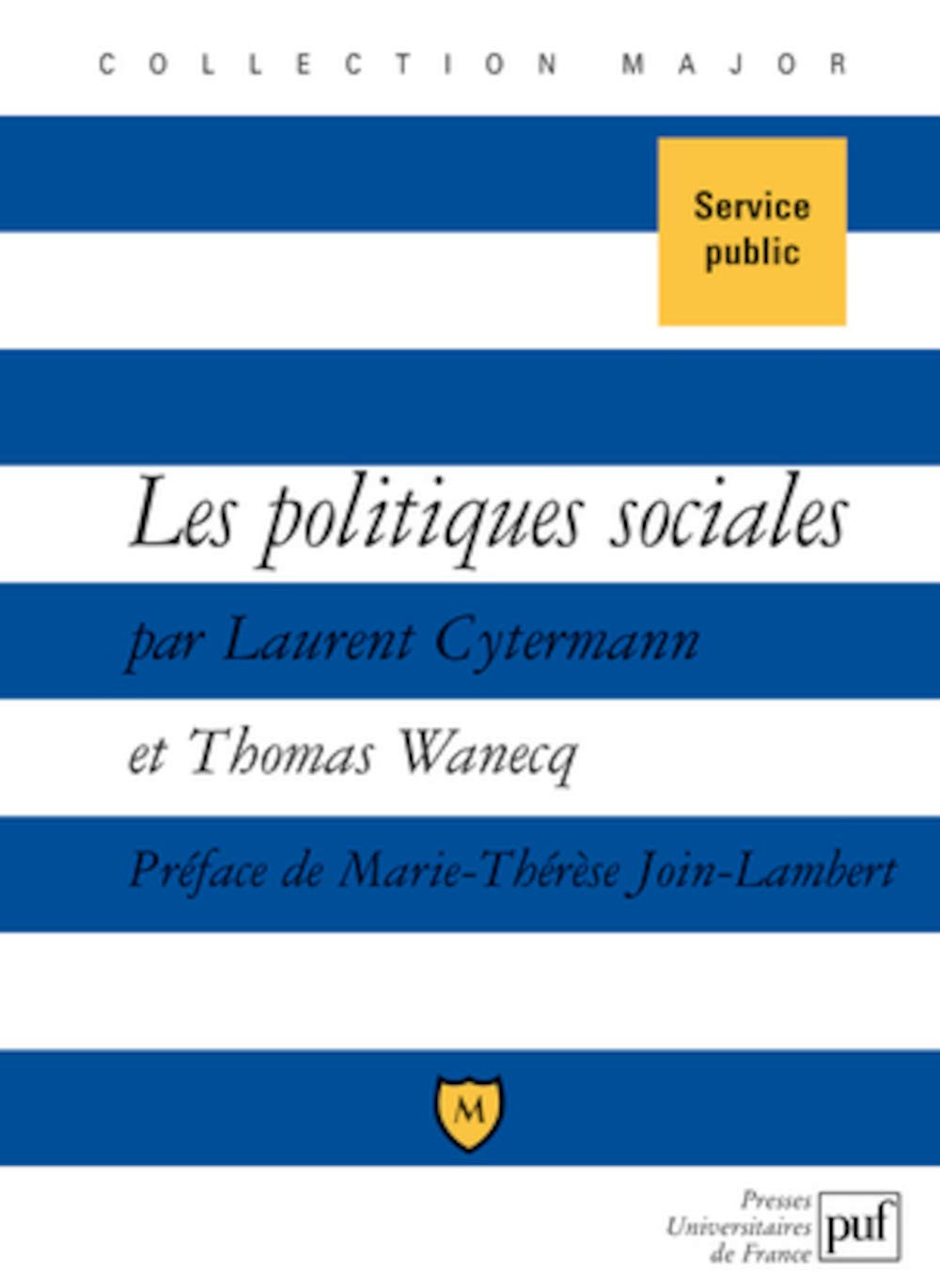 Les politiques sociales Droit du travail et politiques de l'emploi et de la cohesion sociale
