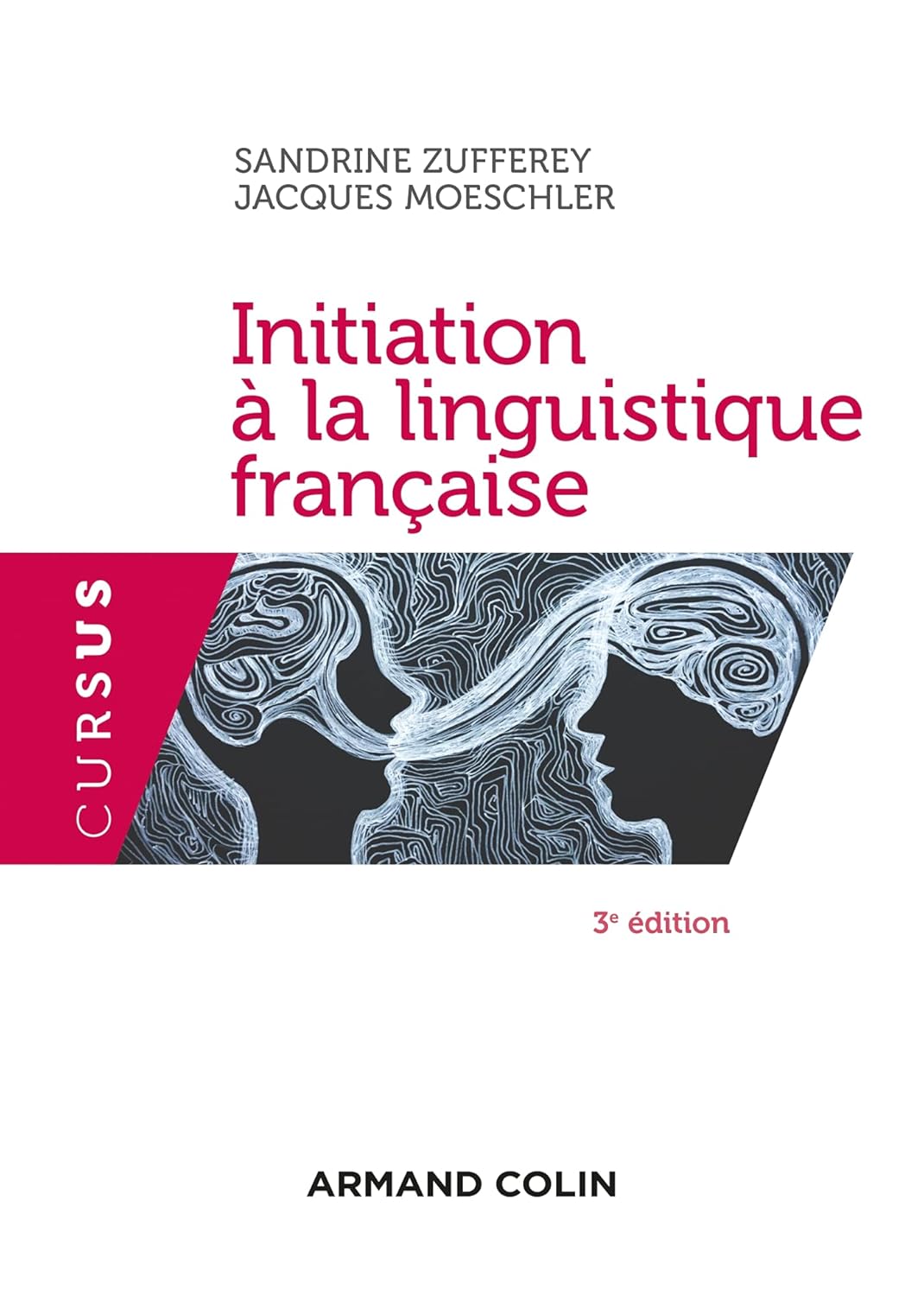 Initiation a la linguistique francaise