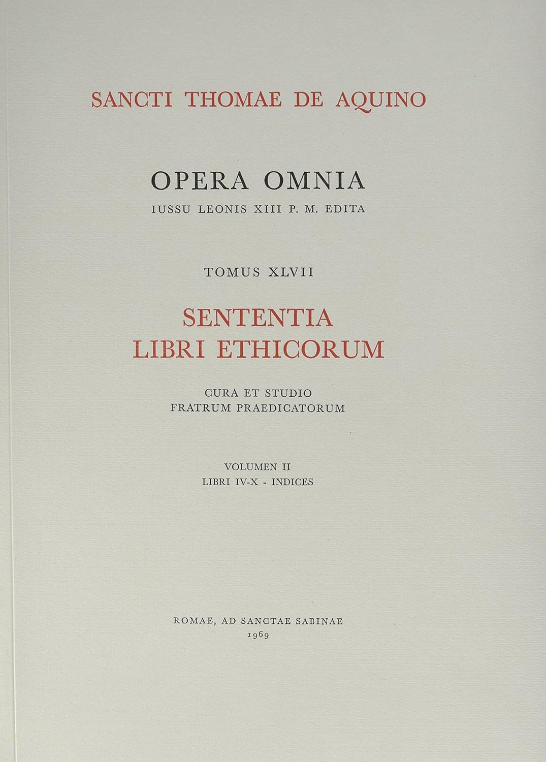 Opera Omnia Tome XLVII