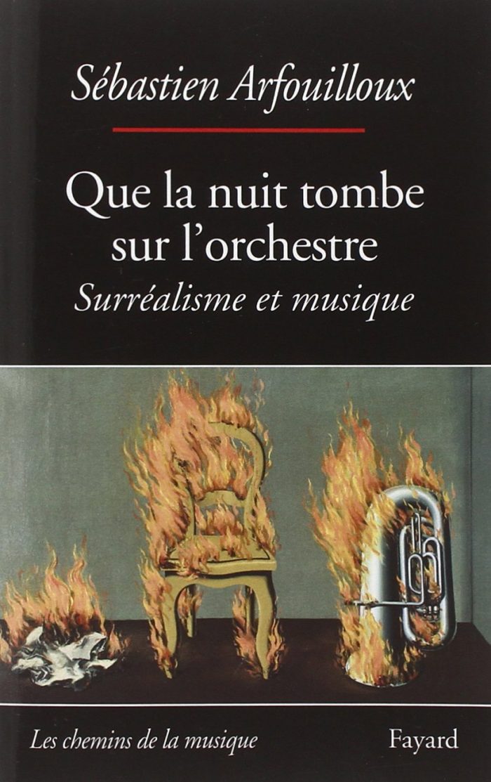 Que la nuit tombe sur l'orchestre Surrealisme et musique Que la nuit tombe sur l'orchestre Surrealisme et musique