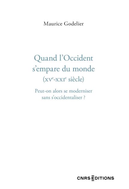 Quand l’Occident s’empare du monde (XVe – XXIe siecle)