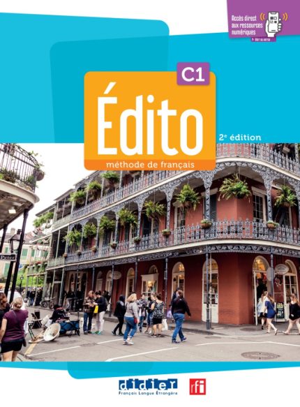 Edito C1 - Methode de francais 2e edition