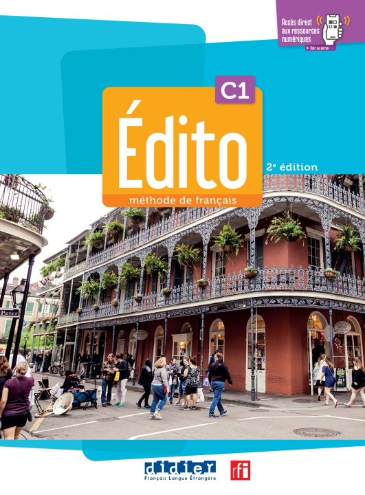 Edito C1 - Methode de francais 2e edition