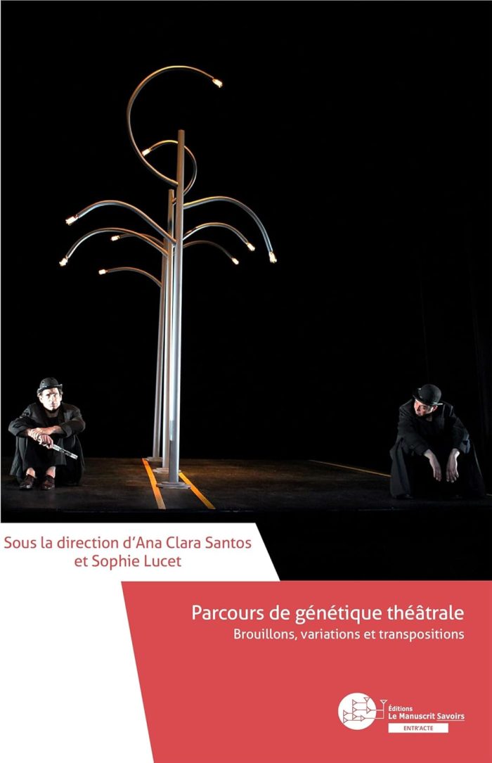 Parcours de genetique theatrale Parcours de genetique theatrale