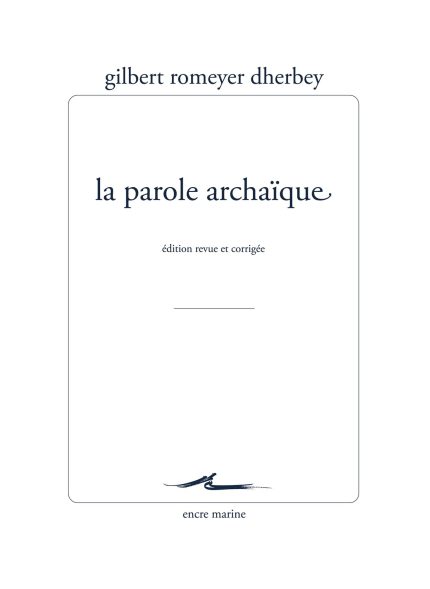 La Parole archaique