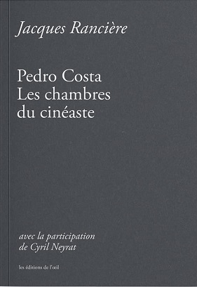 Pedro Costa - Les chambres du cineaste