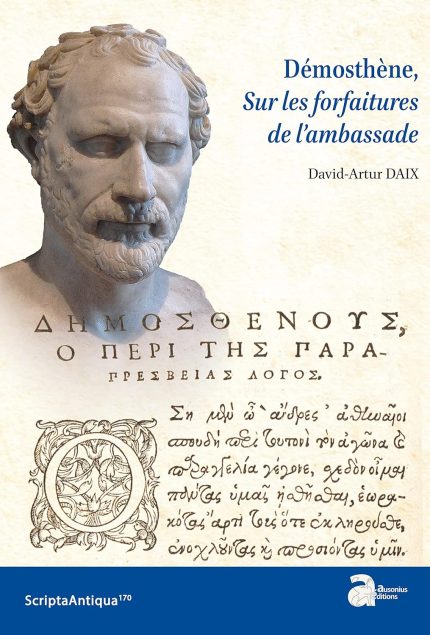 Demosthene, Sur les forfaitures de l'ambassade