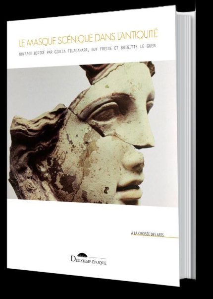Le masque scenique dans l'Antiquite