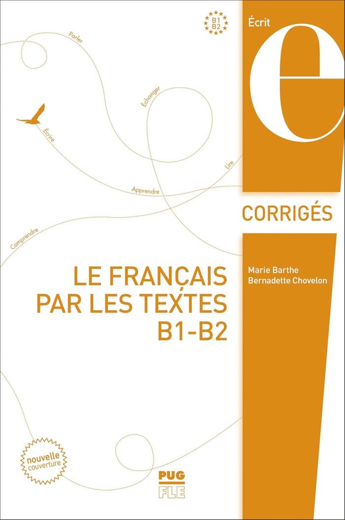 Le Francais par les textes B1 -B2 corriges Le Francais par les textes B1 -B2 corriges