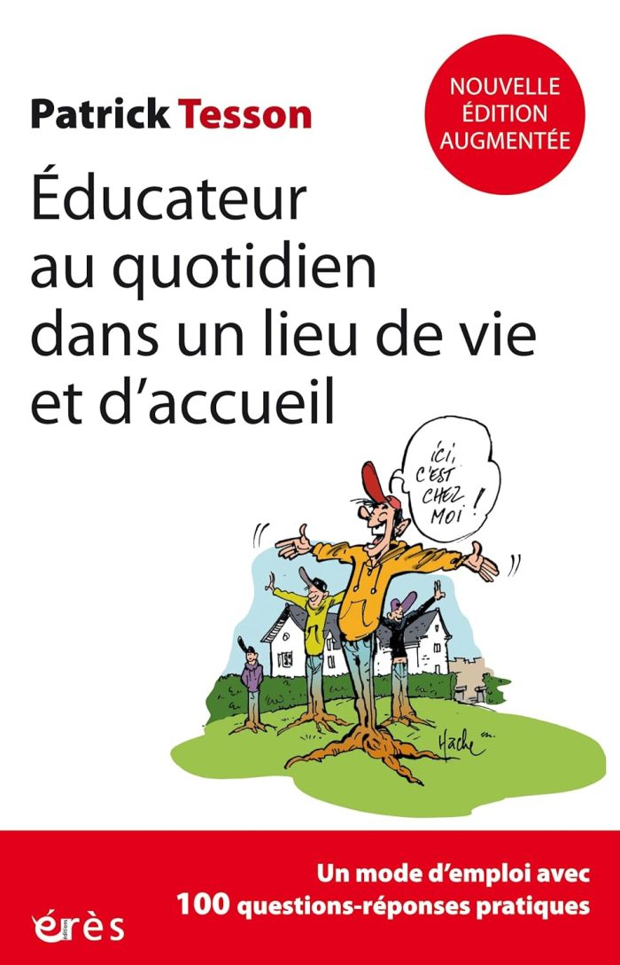 Educateur au quotidien dans un lieu de vie et d'accueil Nouvelle edition Educateur au quotidien dans un lieu de vie et d'accueil Nouvelle edition