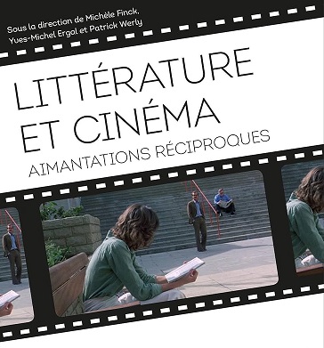 Litterature et cinema : aimantations reciproques