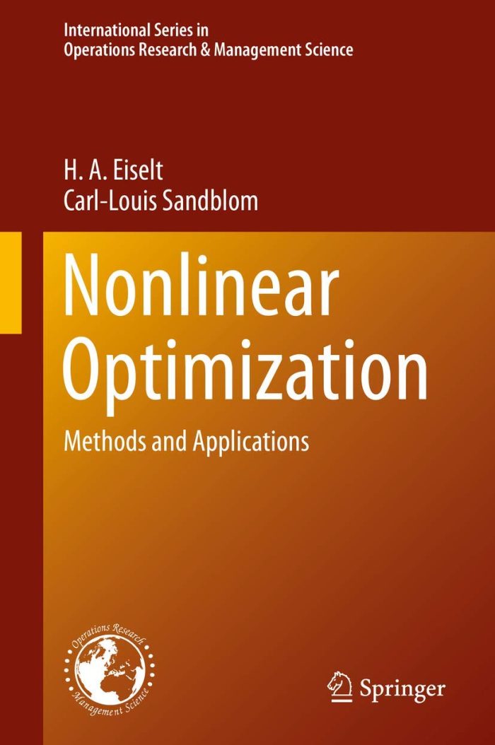 Nonlinear Optimization: Methods and Applications Nonlinear Optimization: Methods and Applications