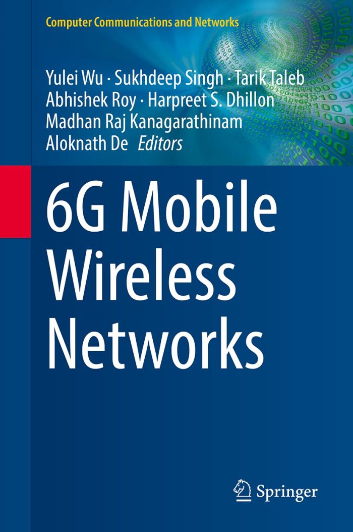 6G Mobile Wireless Networks 6G Mobile Wireless Networks