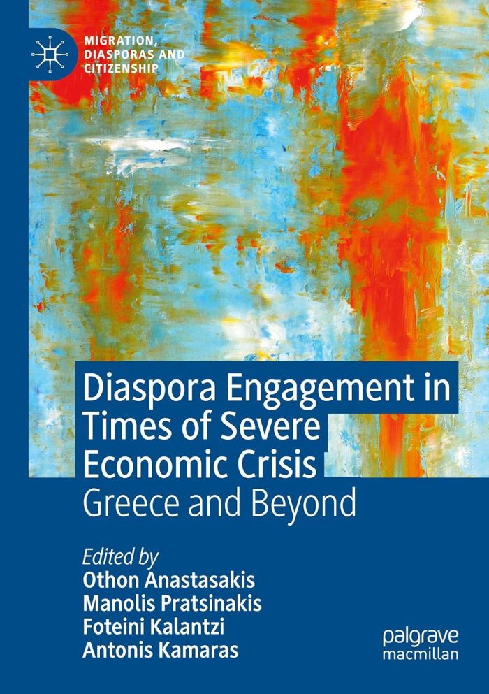 Diaspora Engagement in Times of Severe Economic Crisis: Greece and Beyond Diaspora Engagement in Times of Severe Economic Crisis: Greece and Beyond
