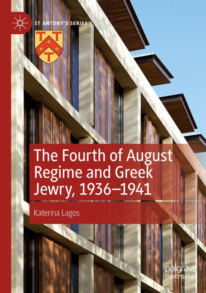 The Fourth of August Regime and Greek Jewry, 1936-1941 The Fourth of August Regime and Greek Jewry, 1936-1941