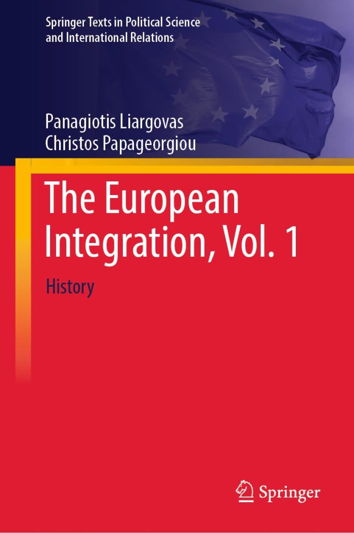 The European Integration, Vol. 1 History The European Integration, Vol. 1 History