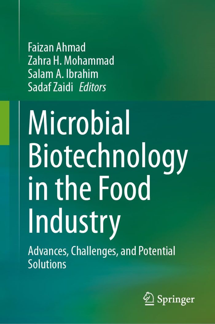 Microbial Biotechnology in the Food Industry: Advances, Challenges, and Potential Solutions Microbial Biotechnology in the Food Industry: Advances, Challenges, and Potential Solutions