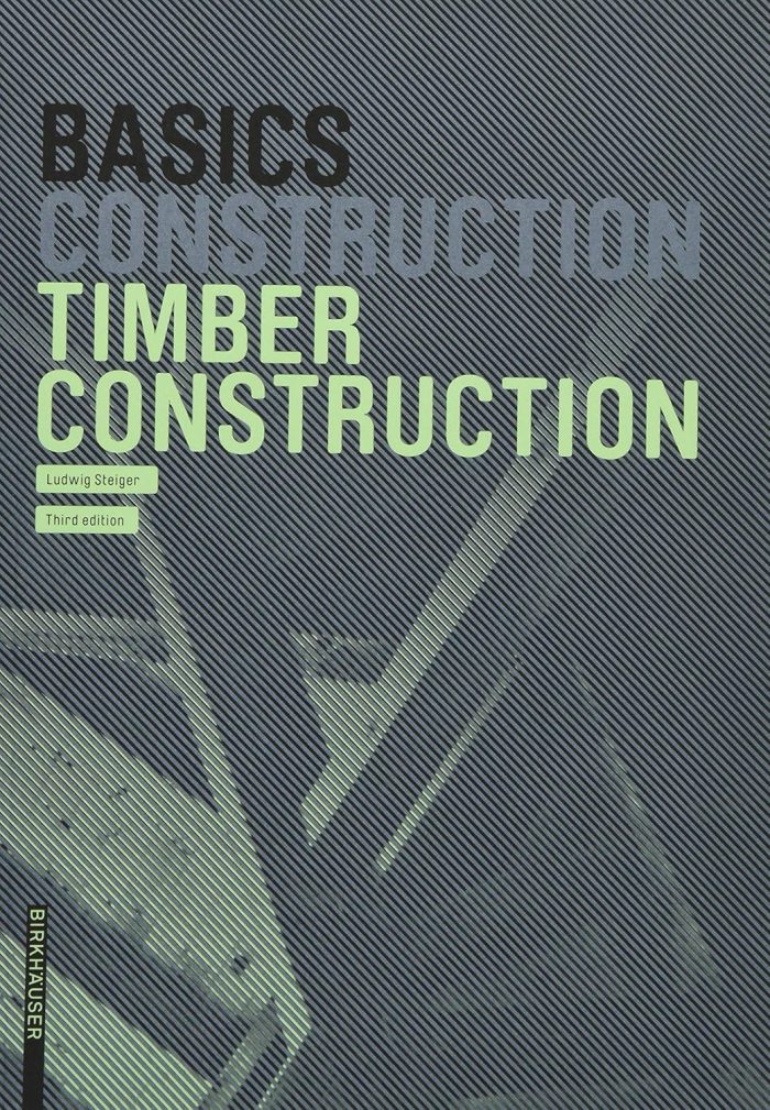 Basics Timber Construction Basics Timber Construction