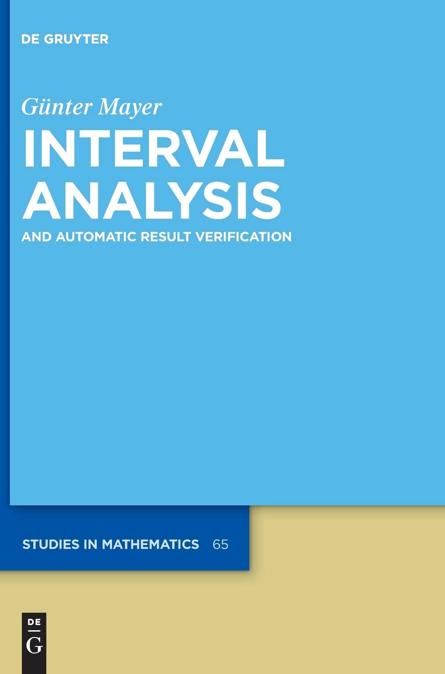 Interval Analysis: and Automatic Result Verification