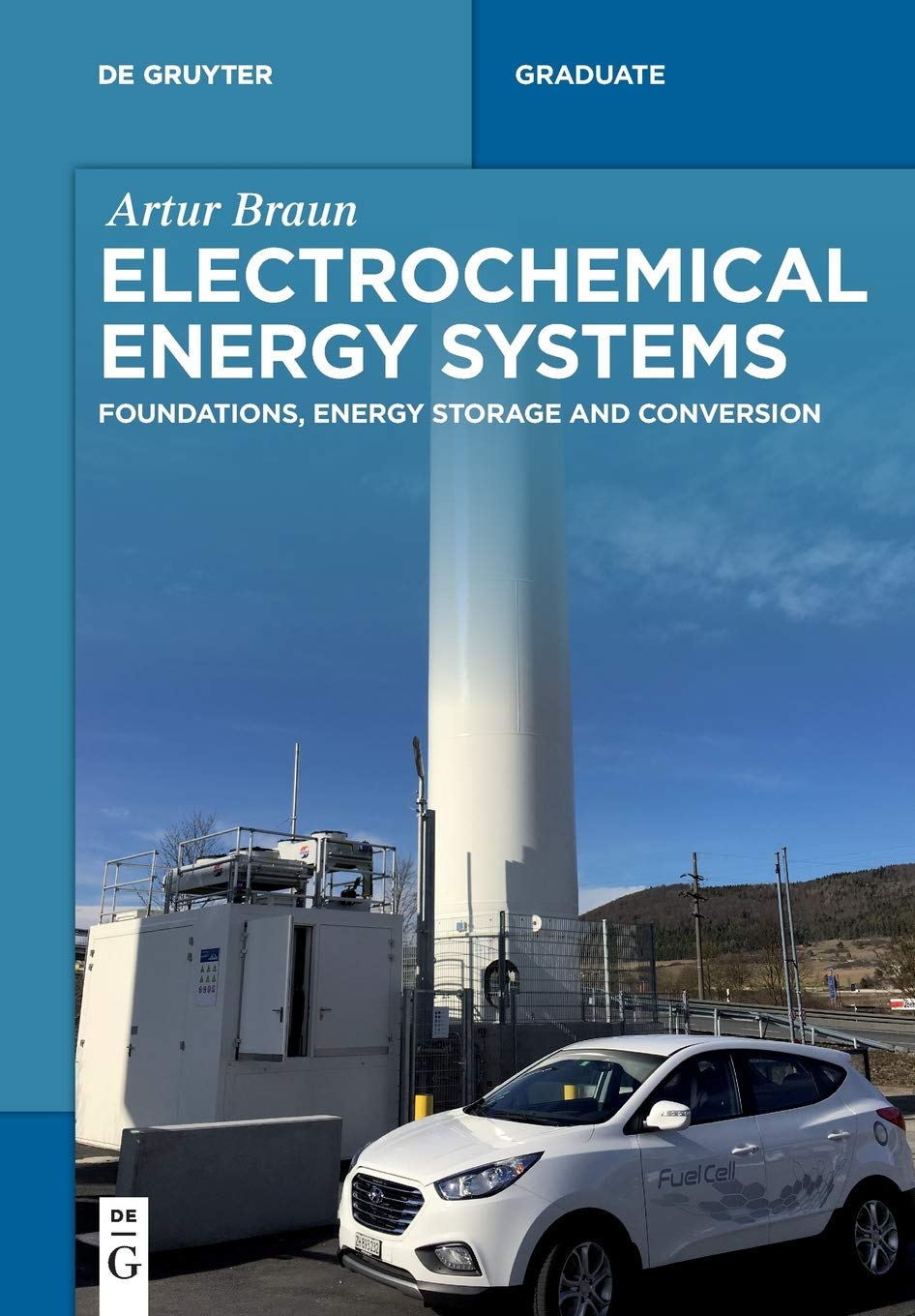 Electrochemical Energy Systems: Foundations, Energy Storage and Conversion