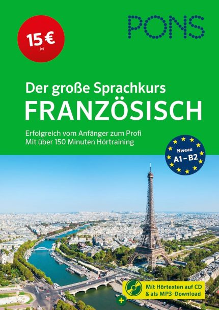 PONS Der grosse Sprachkurs Franzosisch: Erfolgreich vom Anfanger zum Profi - Mit uber 150 Minuten Hortraining
