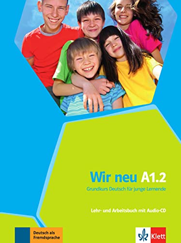 Wir neu A1.2 - Lehr- und Arbeitsbuch + Audio-CD (mit Worterheft)