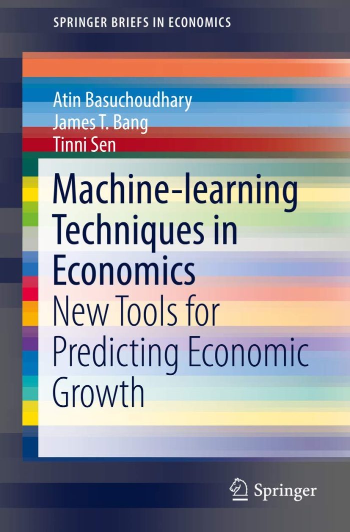 Machine-learning Techniques in Economics New Tools for Predicting Economic Growth Machine-learning Techniques in Economics New Tools for Predicting Economic Growth